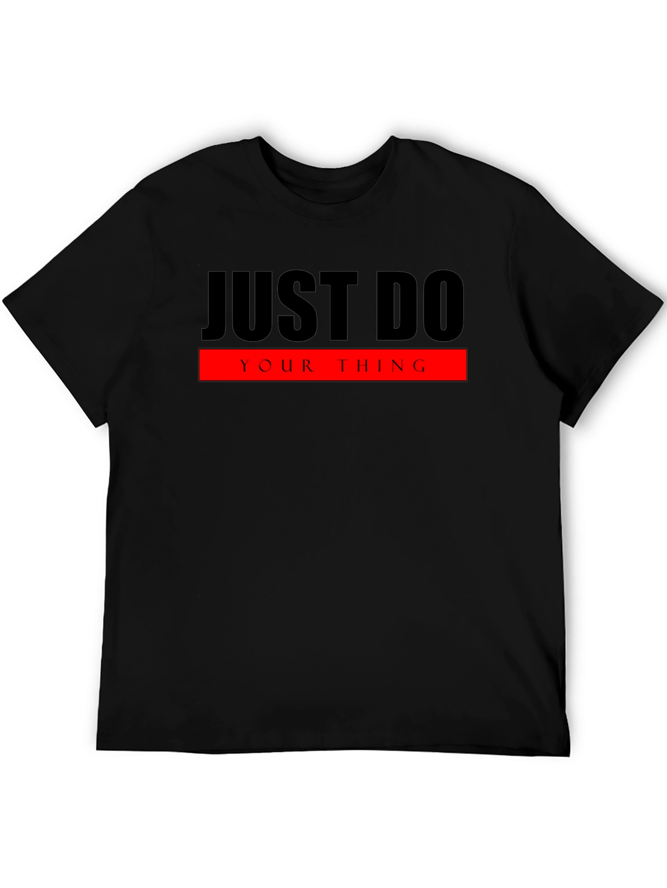 Just Do Your Thing Graphic T-Shirt