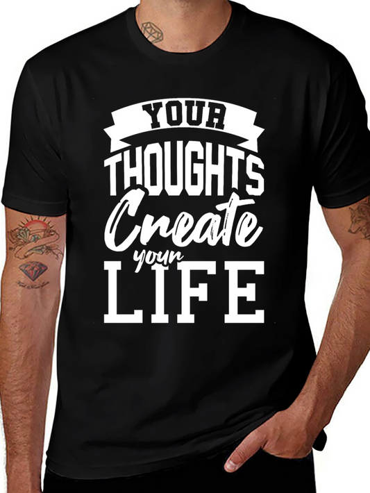 Inspirational Your Thoughts Create Your Life Black T-Shirt