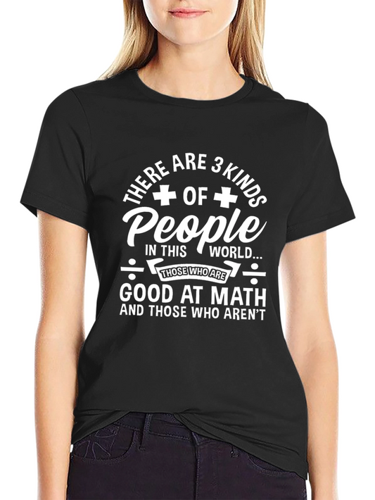 Funny Math T-Shirt - There Are 3 Kinds of People