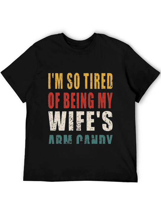 Funny Mens Wifes Arm Candy Graphic Tee