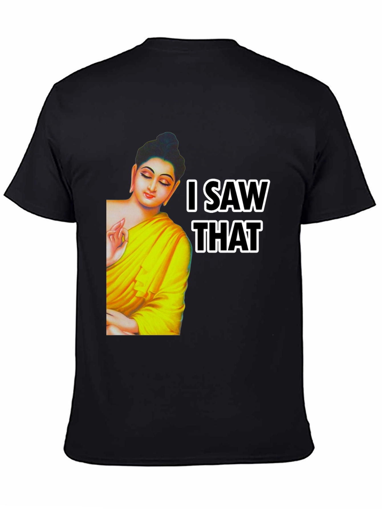 Buddha I Saw That Graphic Print Tee