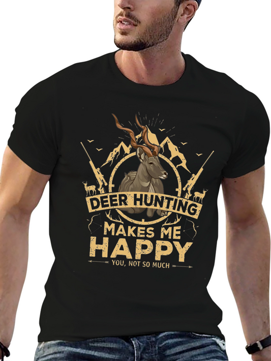 Deer Hunting Makes Me Happy Graphic T-Shirt