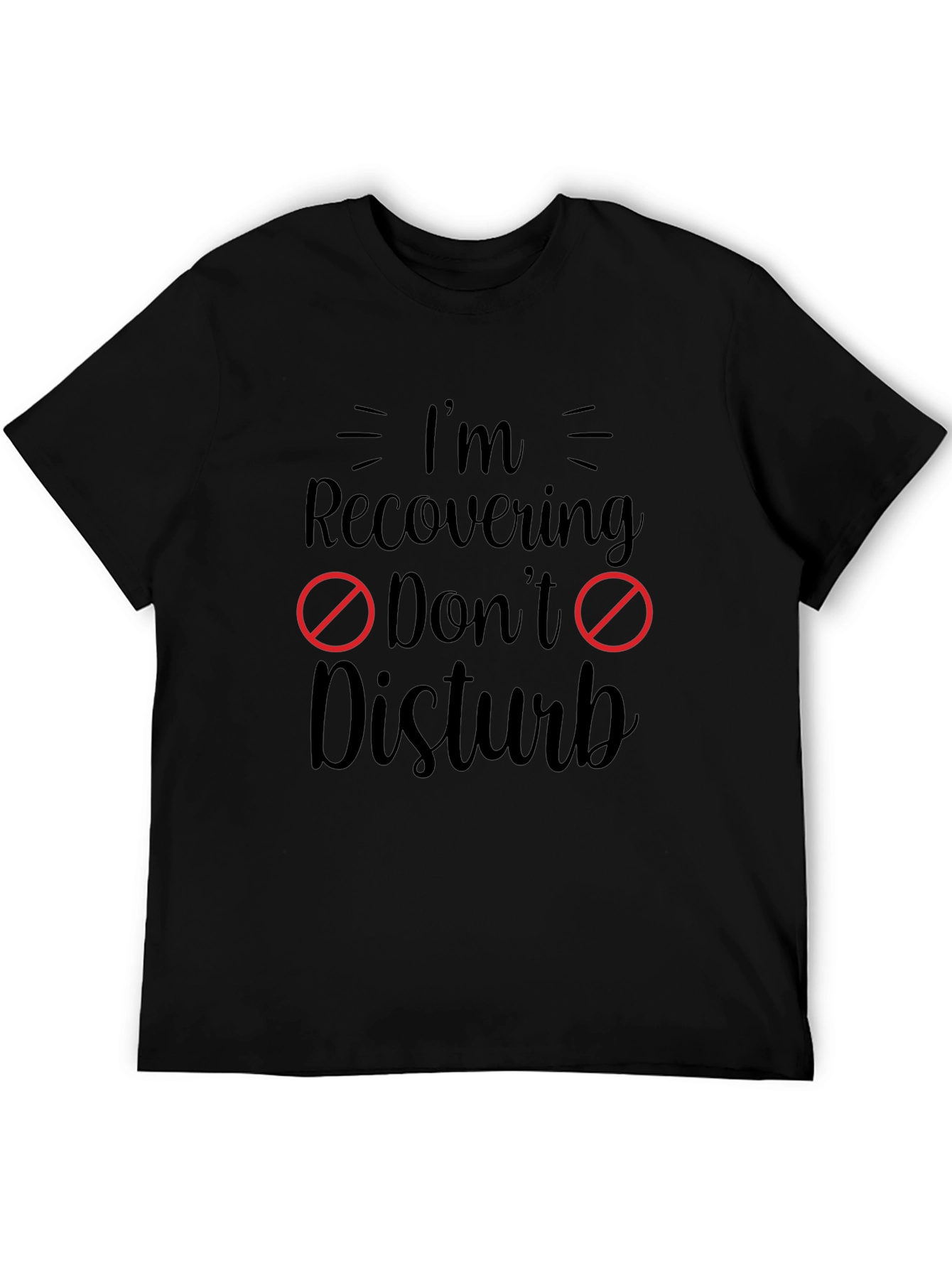 Recovering Dont Disturb Graphic Tee