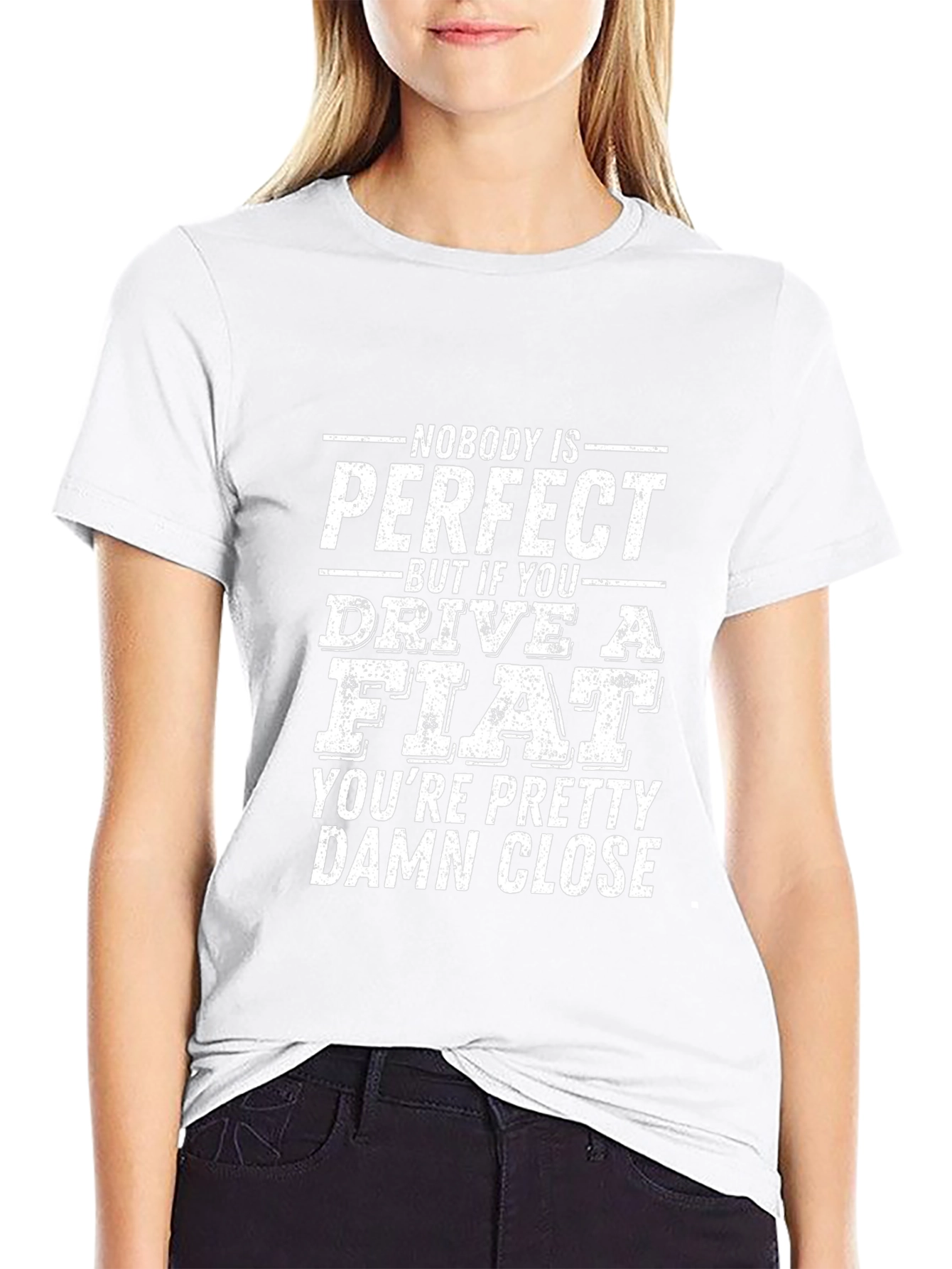 Funny Fiat Driver T-Shirt - Nobody is Perfect