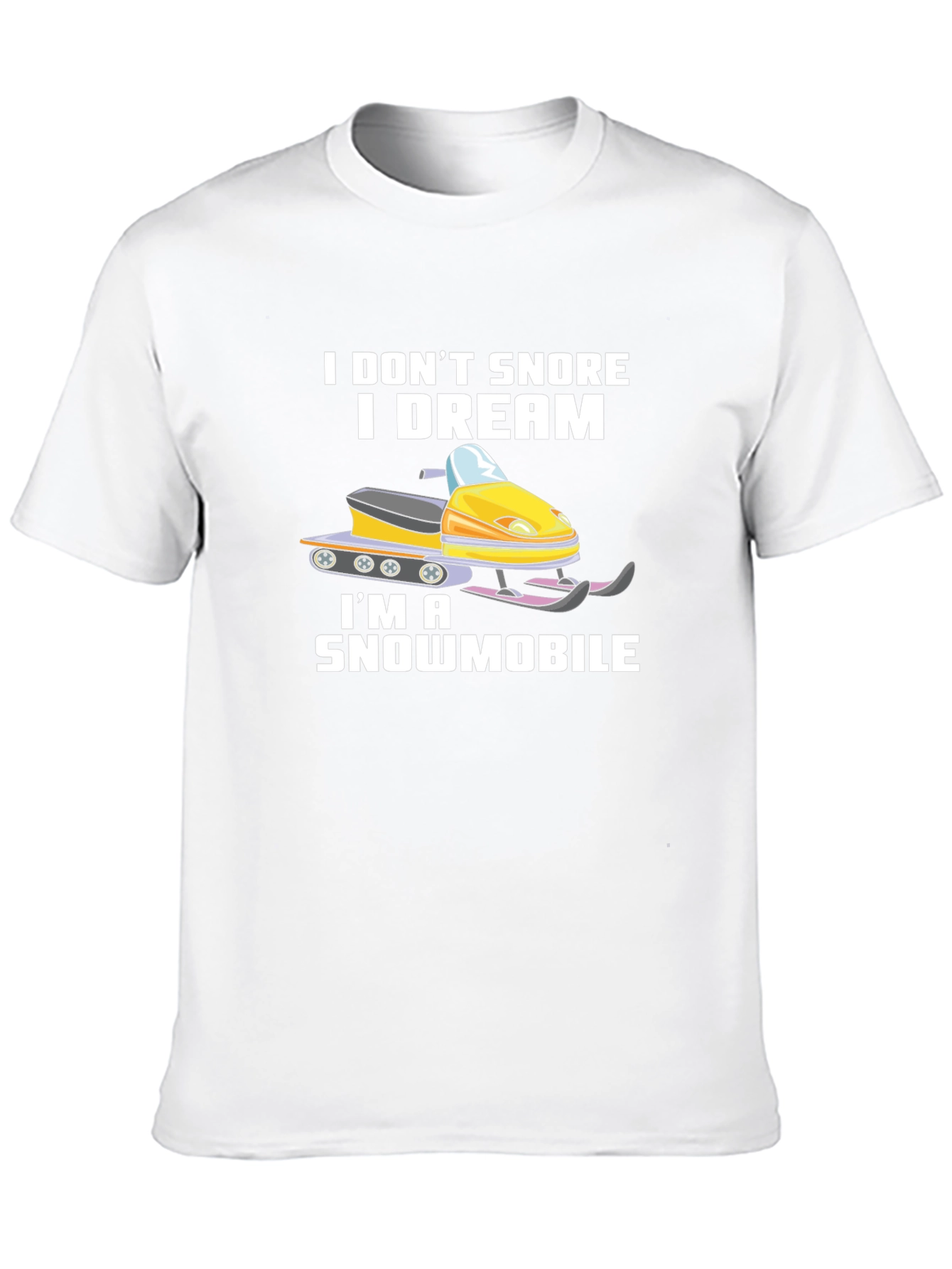 Funny Snowmobile T-Shirt - I Dream Im a Snowmobile