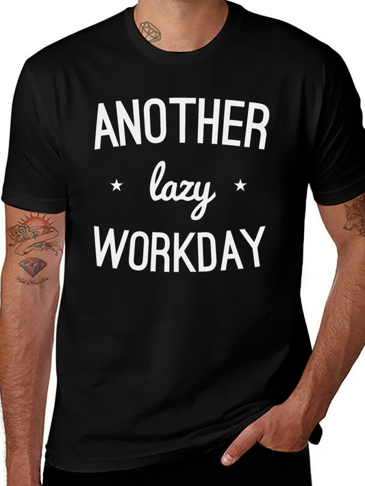 Another Lazy Workday T-Shirt - Comfy Black Tee