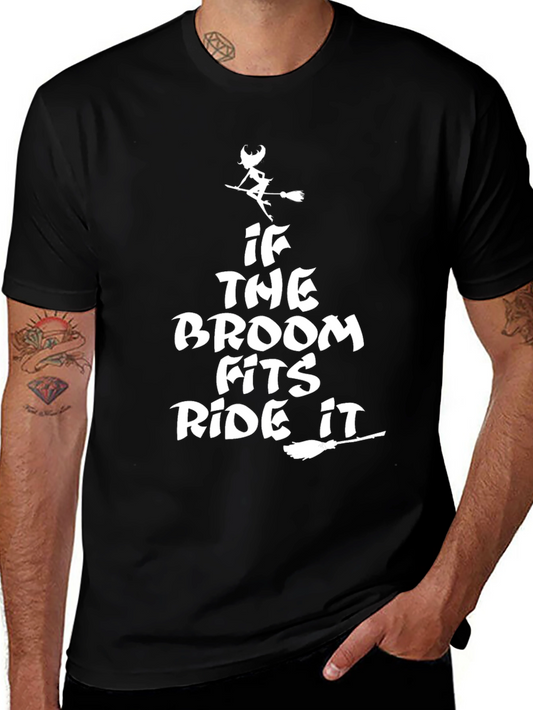 If the Broom Fits Ride It Halloween T-Shirt