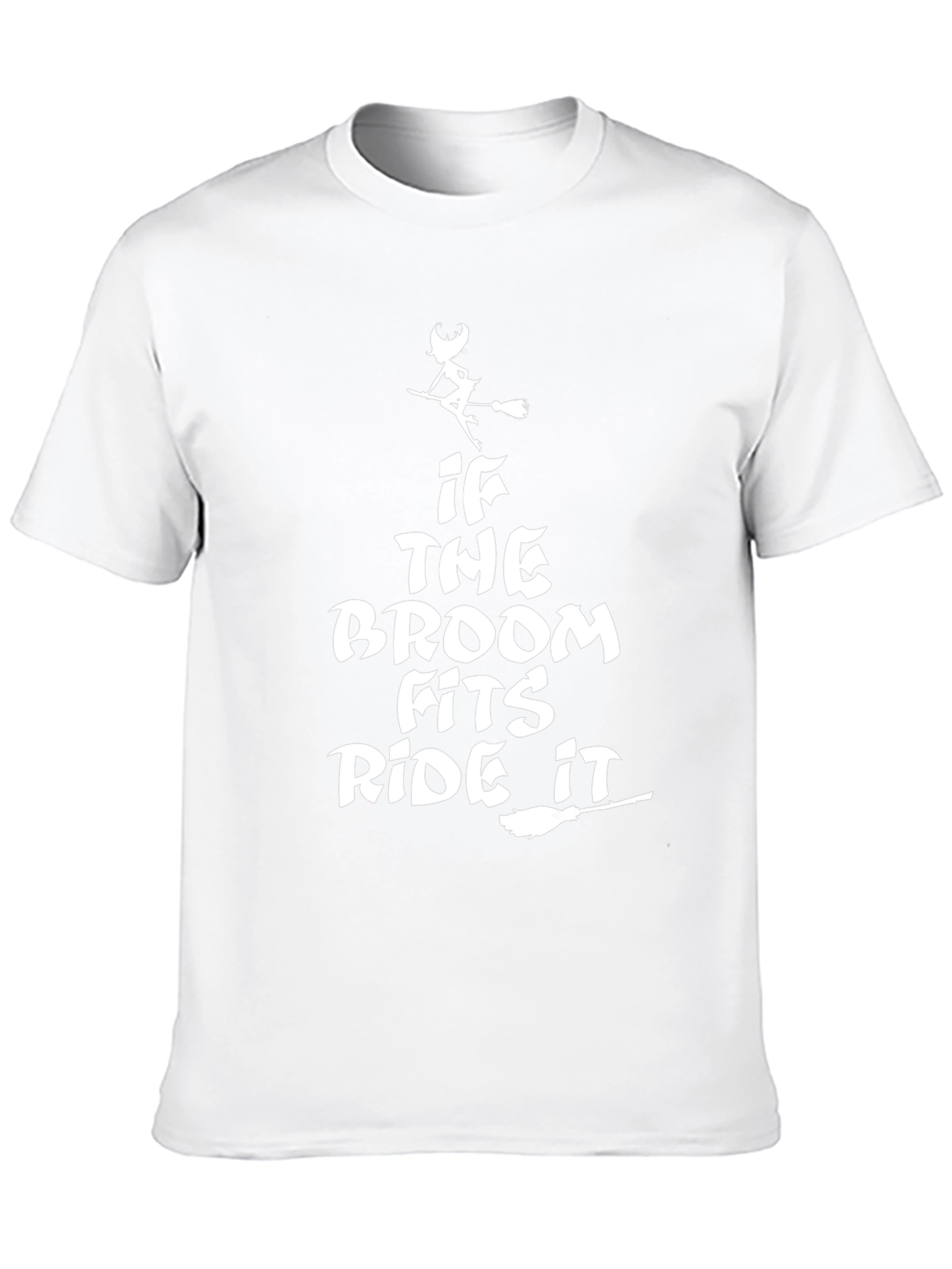 If the Broom Fits Ride It Halloween T-Shirt