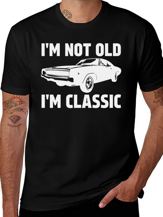 Im Not Old Im Classic T-Shirt - Vintage Car Graphic Tee