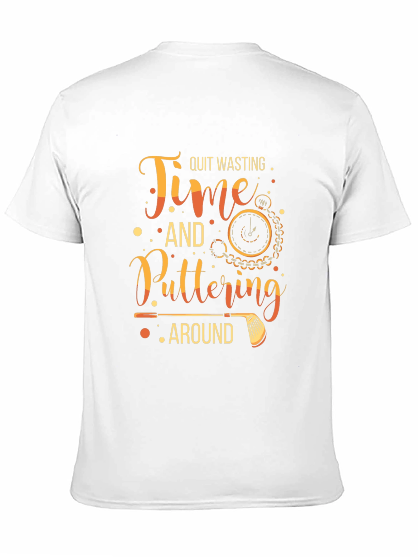 Quit Wasting Time Golf T-Shirt