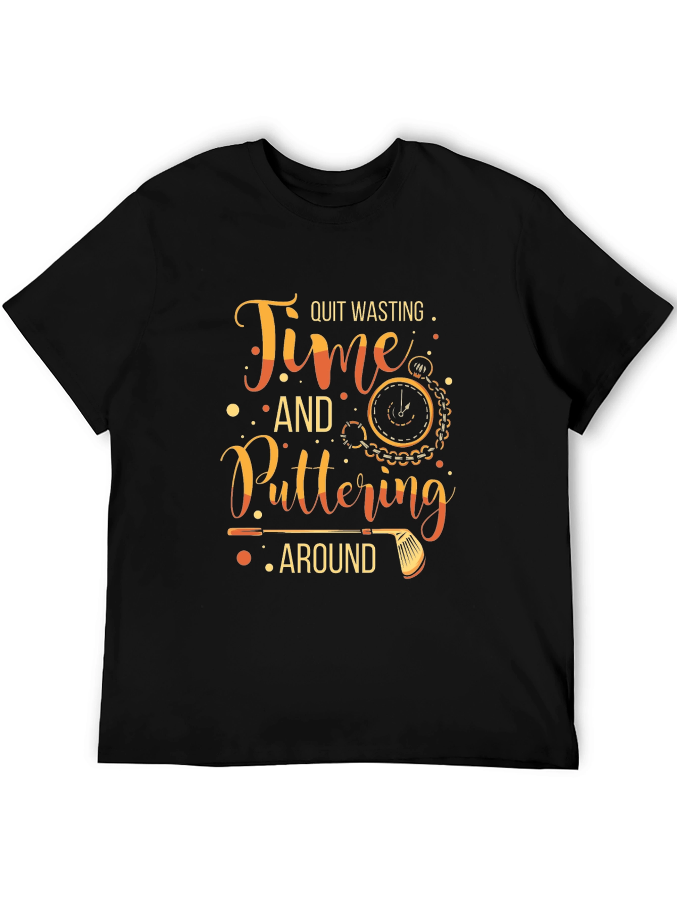 Quit Wasting Time Golf T-Shirt