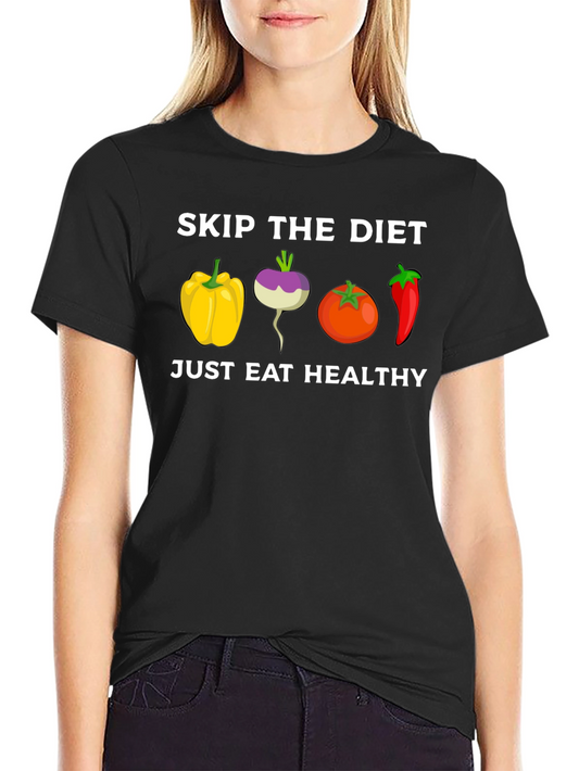 Eat Healthy T-Shirt: Skip the Diet Vegetable Tee