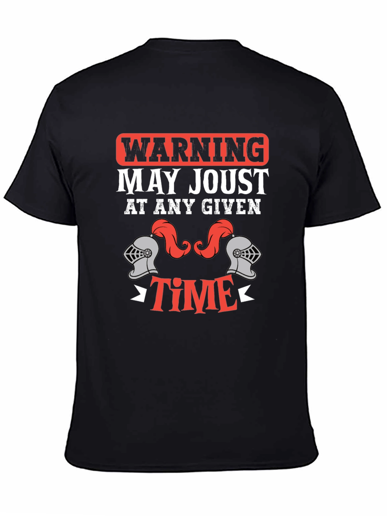 Warning May Joust at Any Given Time T-Shirt