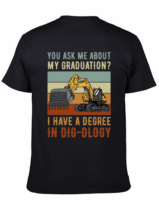 Dig-ology Degree T-Shirt - Funny Construction Gift