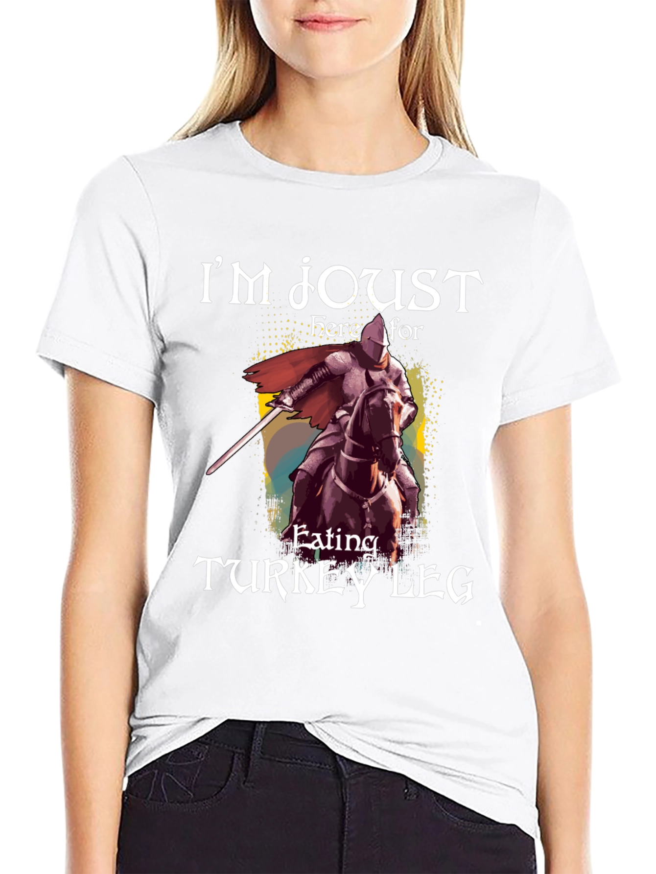 Im Joust Here For Turkey Leg T-Shirt