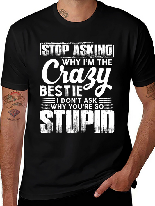 Crazy Bestie Graphic Tee - Funny Slogan T-Shirt