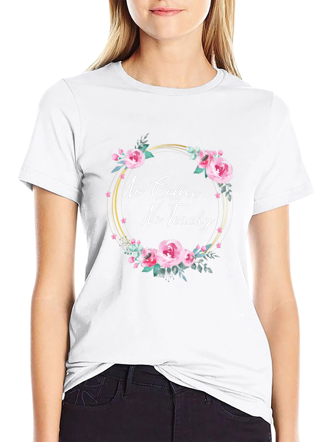 No Coffee No Teach-y Floral T-Shirt