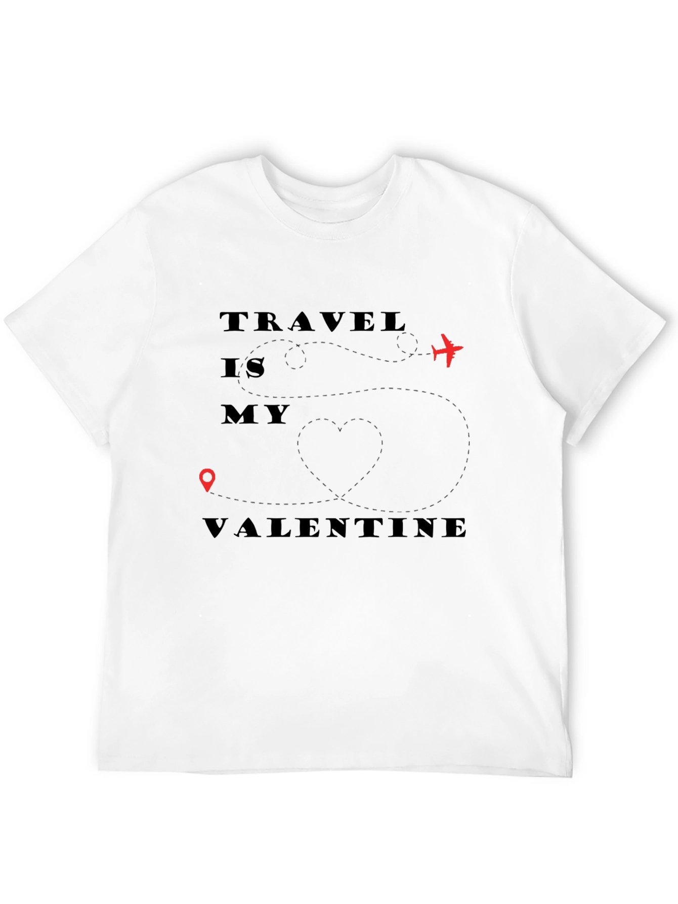 Travel is My Valentine Graphic T-Shirt