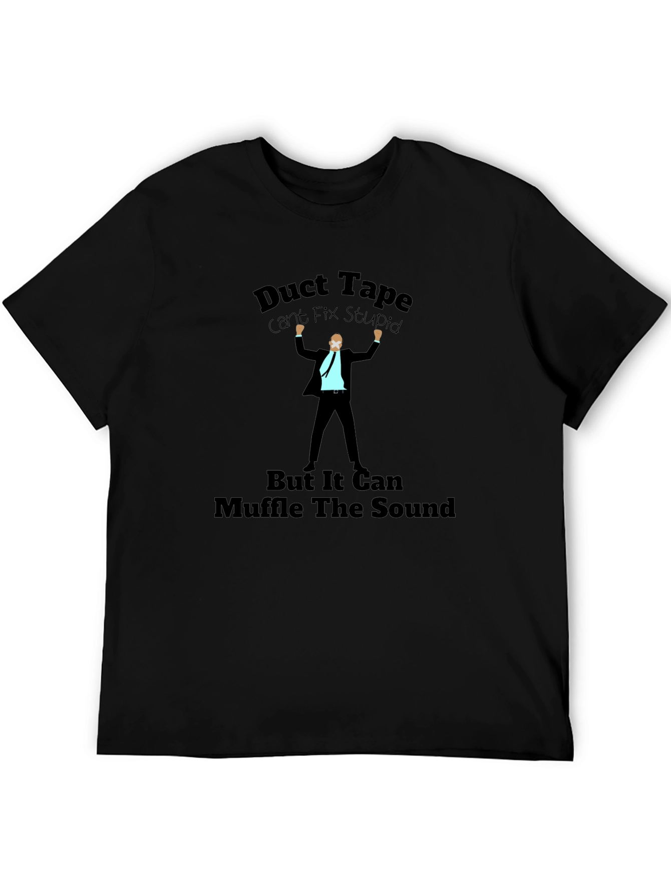 Duct Tape T-Shirt: Cant Fix Stupid Humor Tee