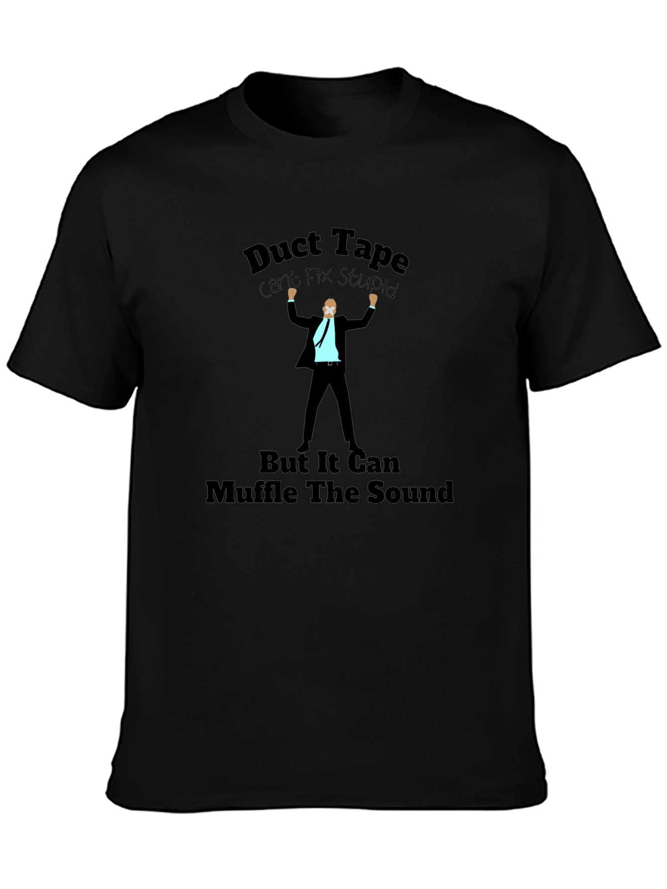 Duct Tape T-Shirt: Cant Fix Stupid Humor Tee