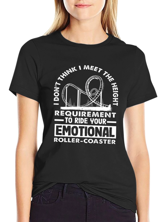 Emotional Roller Coaster T-Shirt - Funny Sarcastic Tee