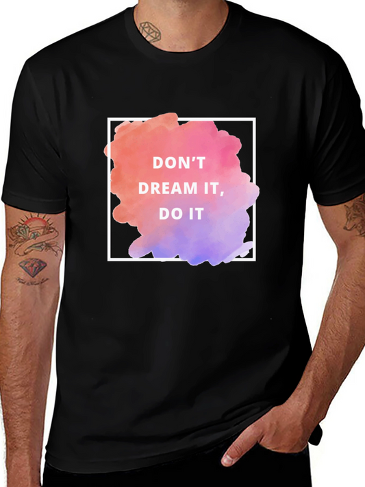 Dream It Do It Graphic Tee