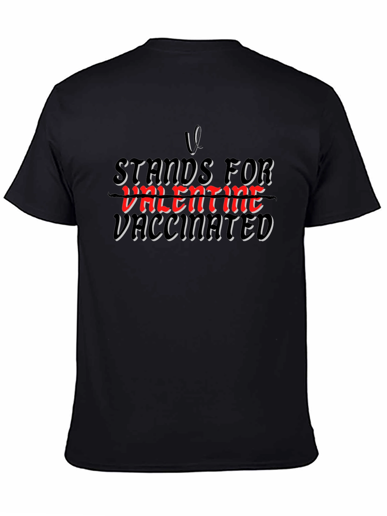 Vaccinated Valentine T-Shirt -  V Stands For