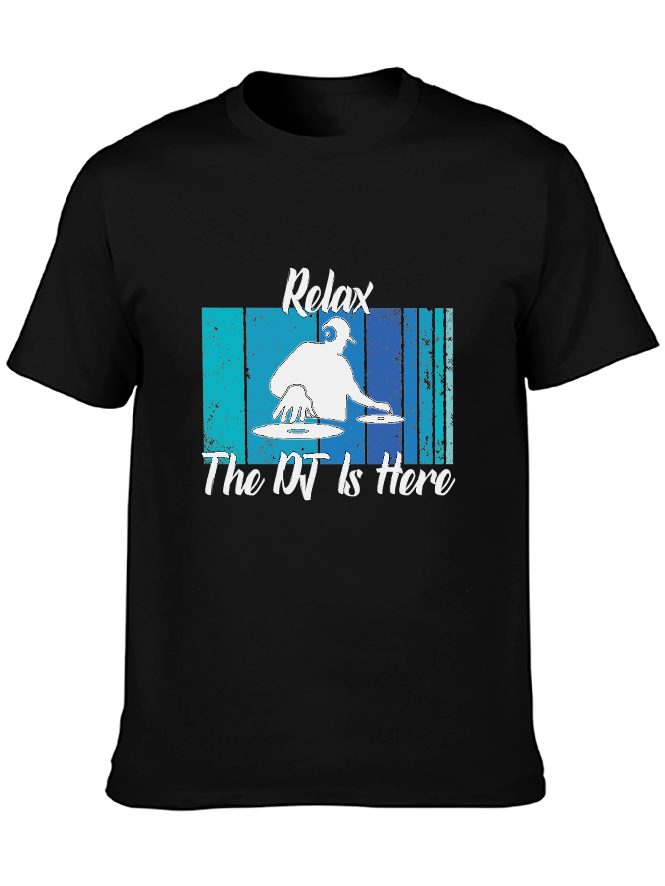 Relax The DJ Is Here Graphic T-Shirt