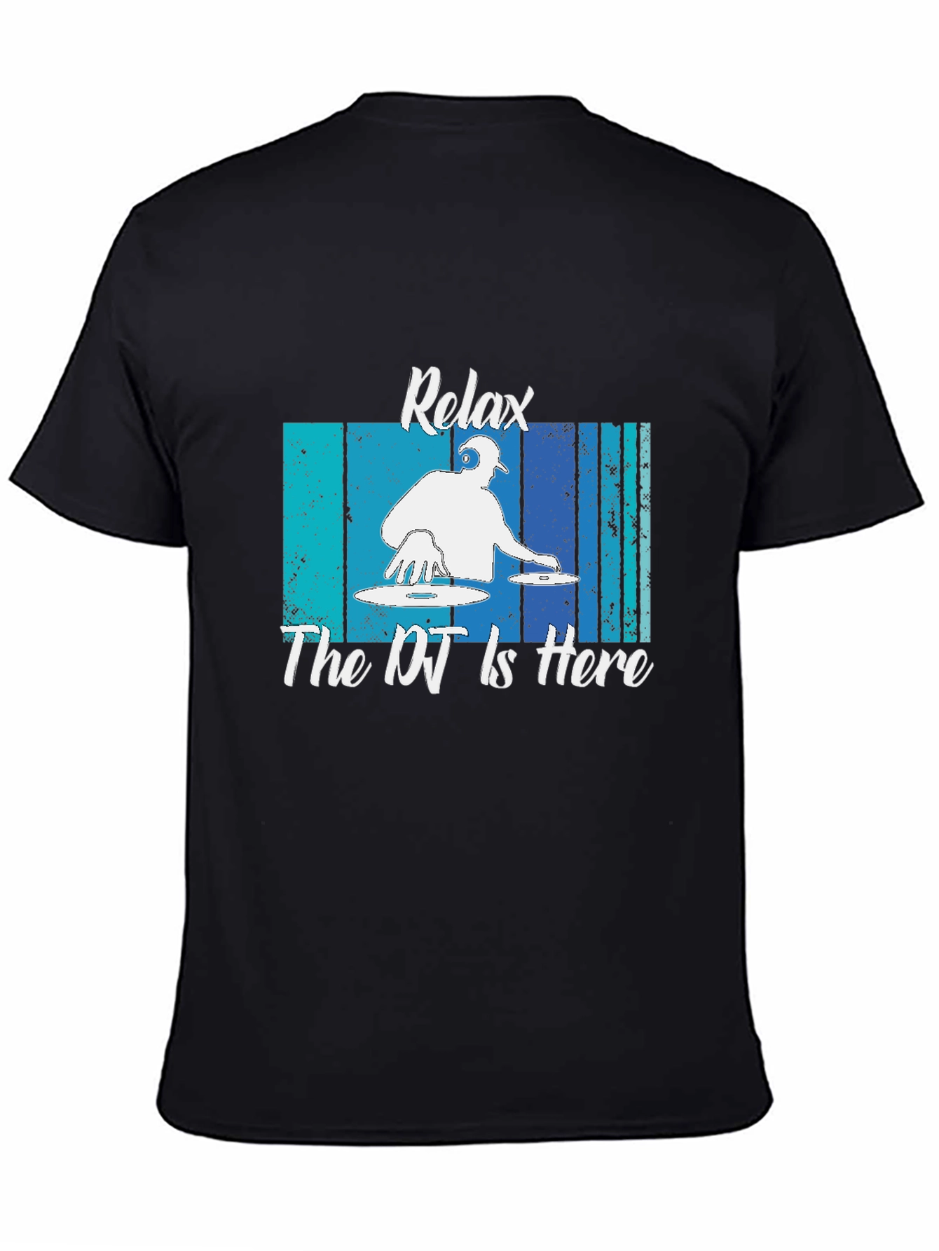 Relax The DJ Is Here Graphic T-Shirt