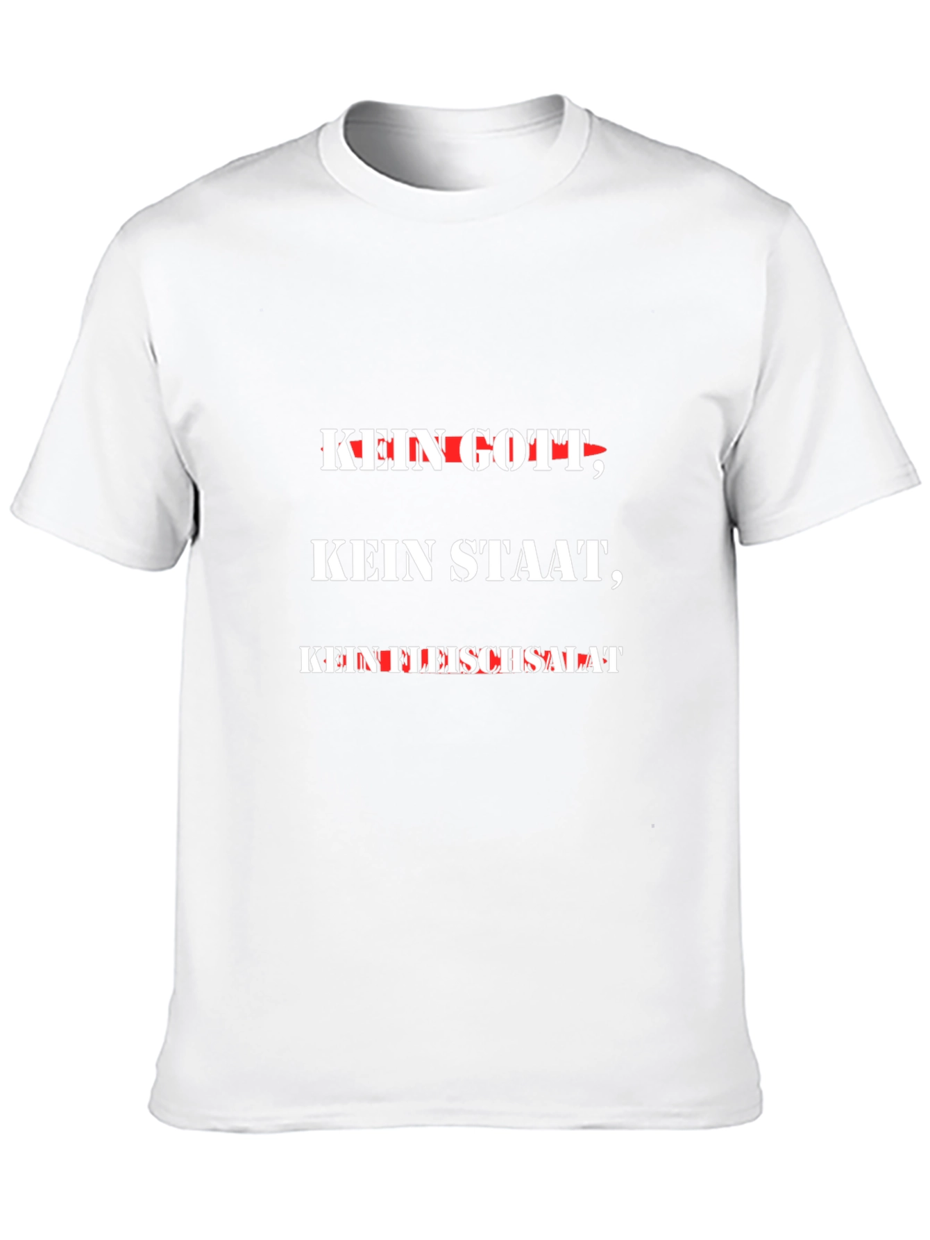 Kein Gott Kein Staat Kein Fleischsalat - Graphic T-Shirt