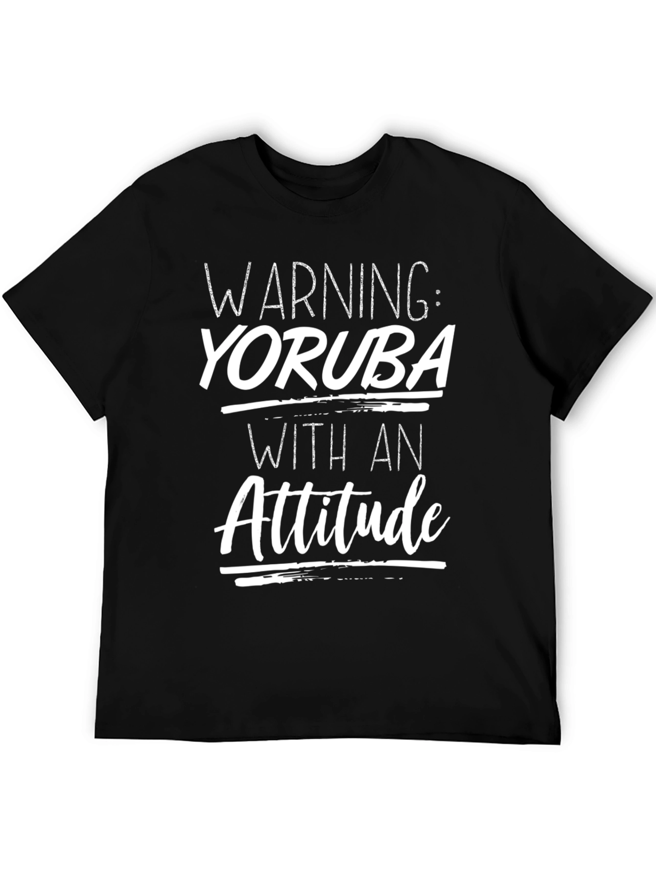 Warning: Yoruba With An Attitude T-Shirt