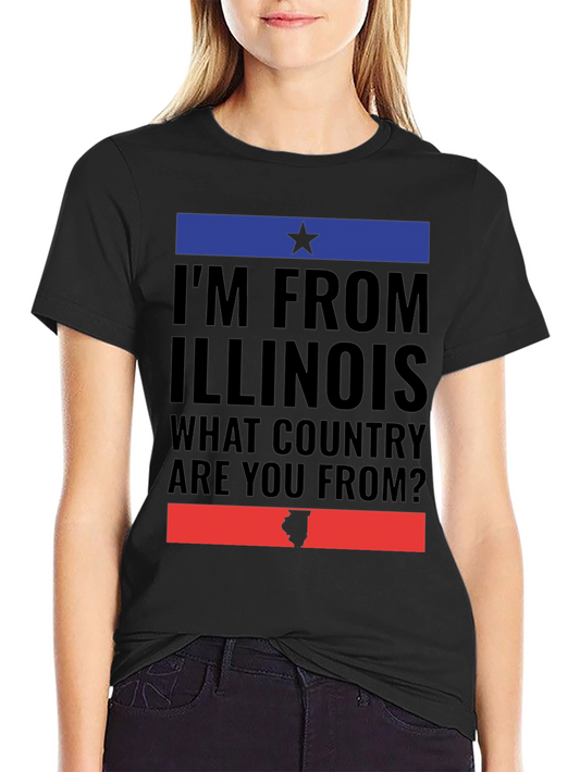 Im From Illinois T-Shirt Funny State Pride Tee