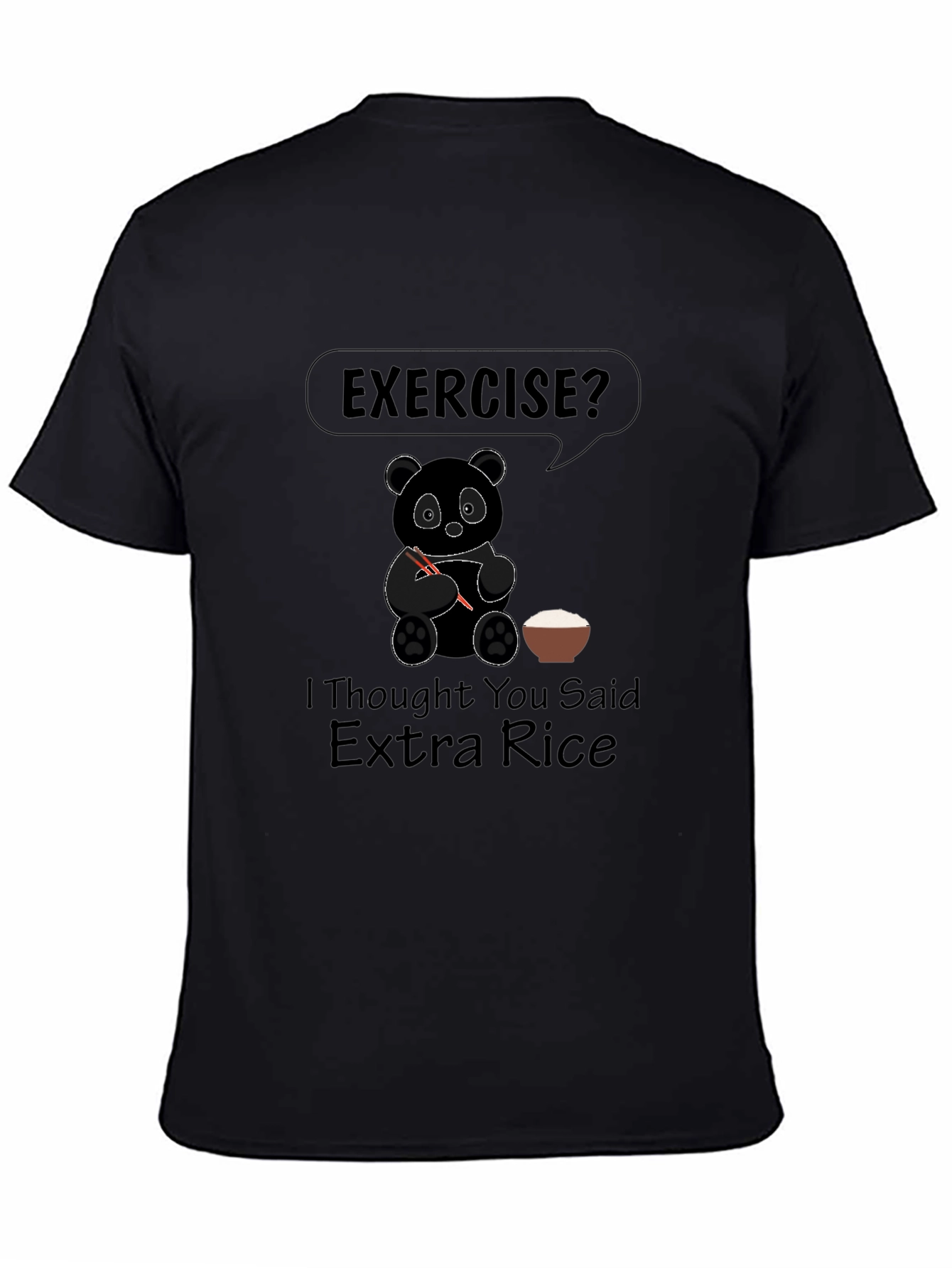 Exercise? Extra Rice Panda Graphic Tee - Black T-Shirt