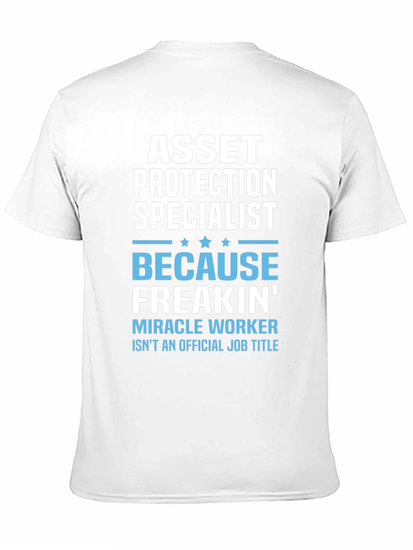 Asset Protection Specialist Funny T-Shirt
