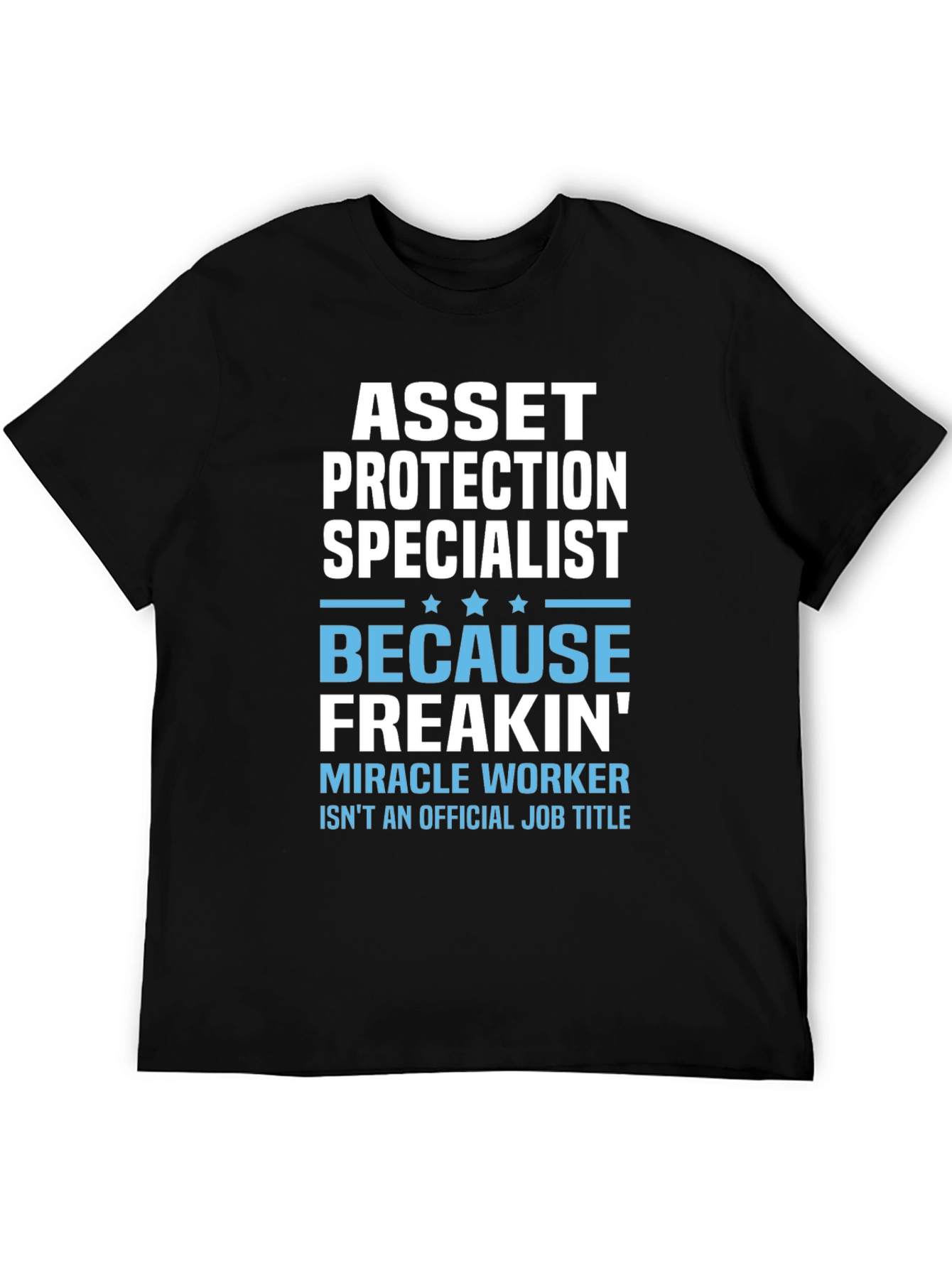 Asset Protection Specialist Funny T-Shirt