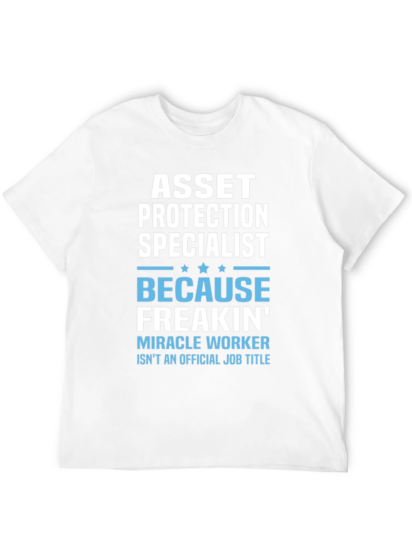 Asset Protection Specialist Funny T-Shirt