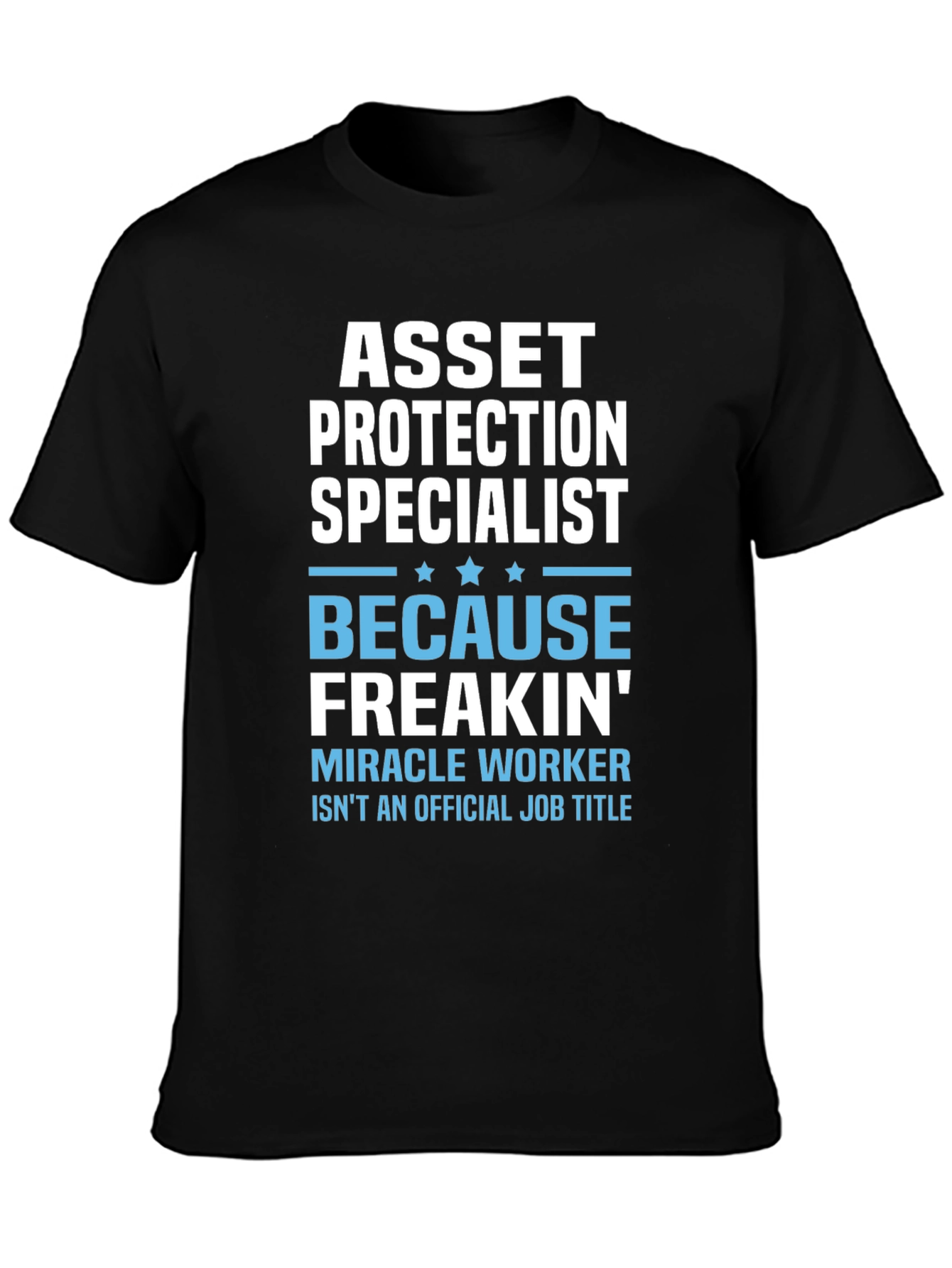 Asset Protection Specialist Funny T-Shirt