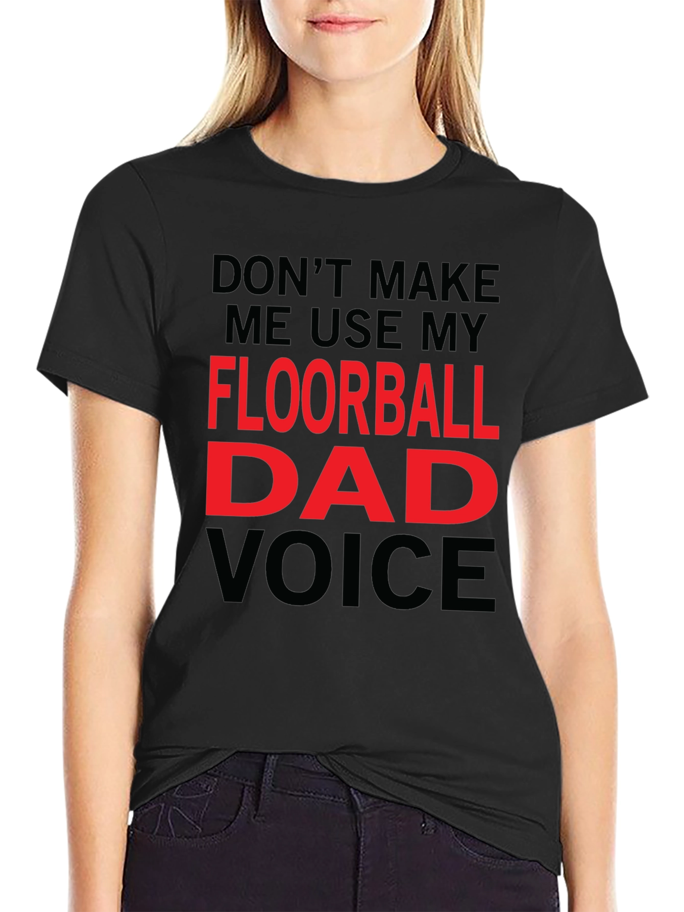 Floorball Dad Voice T-Shirt - Funny Gift