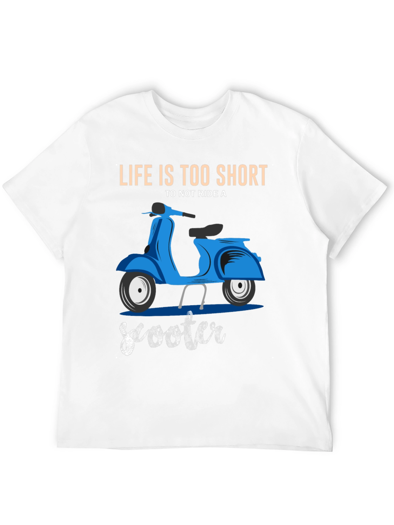 Lifes Too Short Scooter T-Shirt