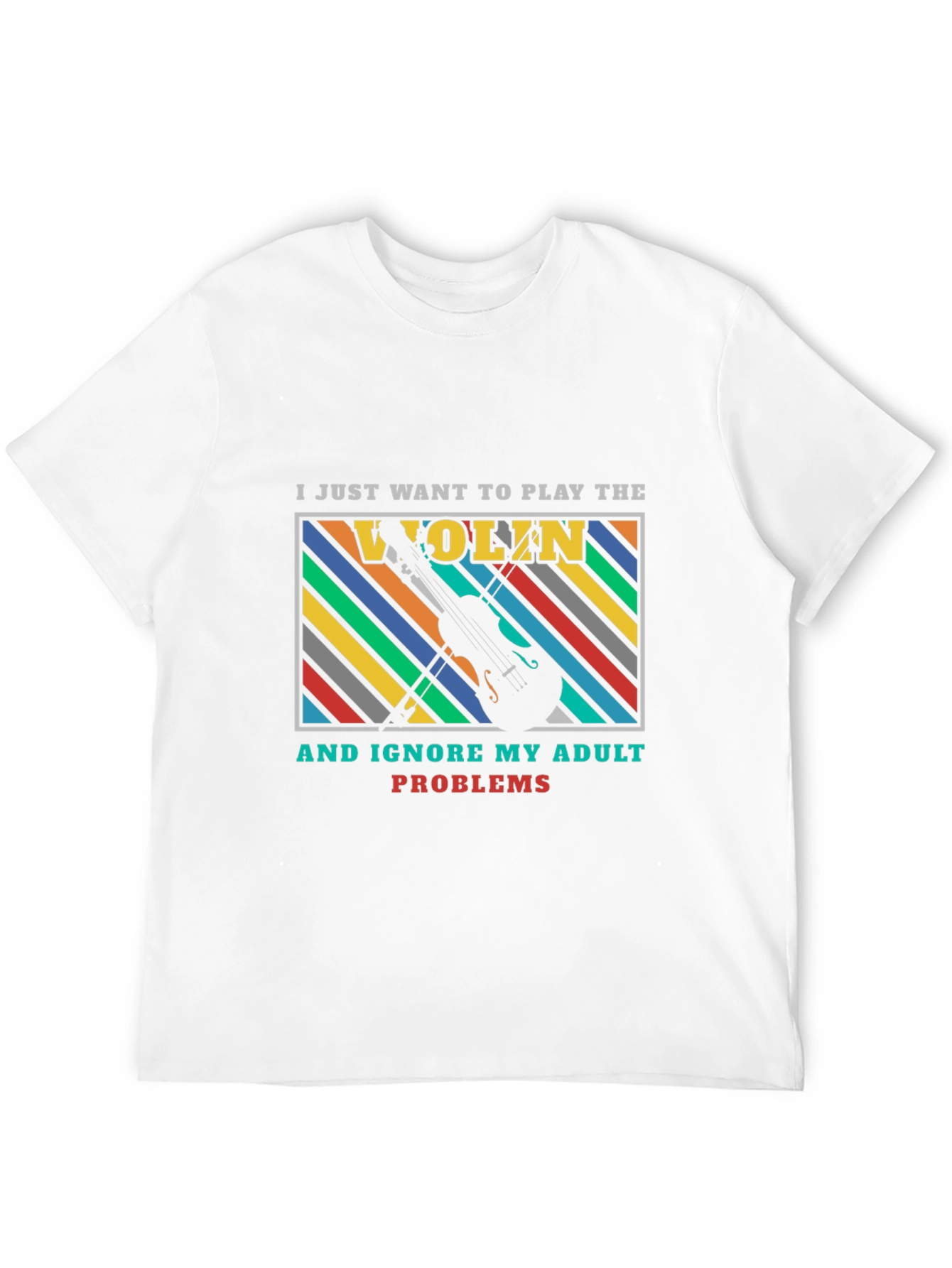 Play the Violin Adult Problems Graphic Tee