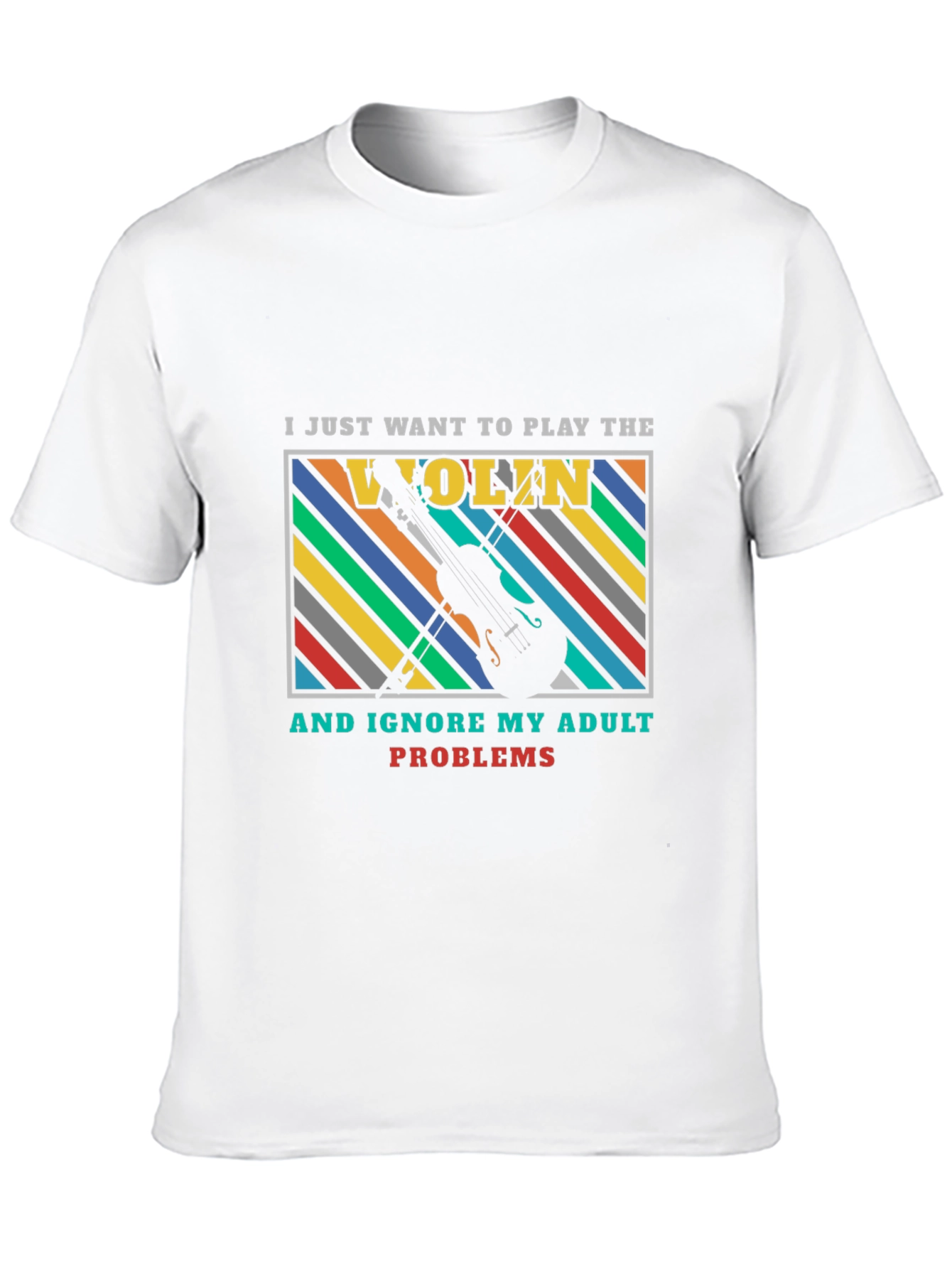 Play the Violin Adult Problems Graphic Tee