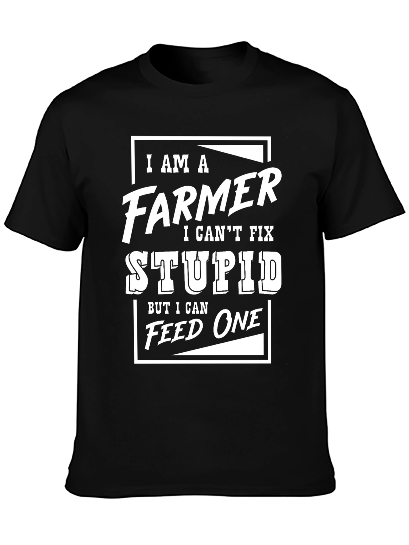 Im a Farmer T-Shirt - Funny Farmer Gift Idea