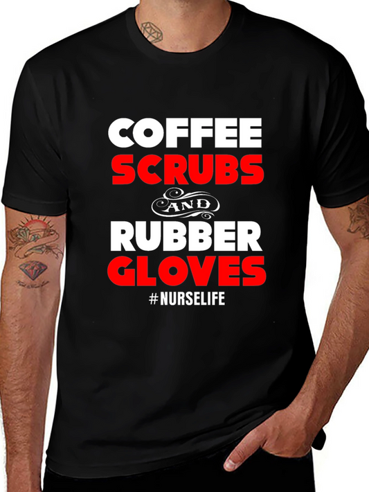 Coffee Scrubs Rubber Gloves Nurse Life Graphic T-Shirt