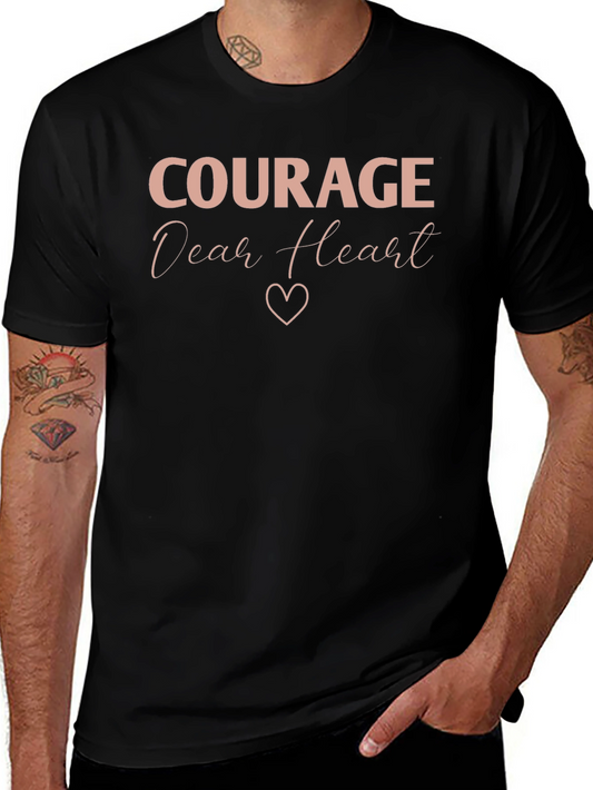 Courage Dear Heart Graphic Tee