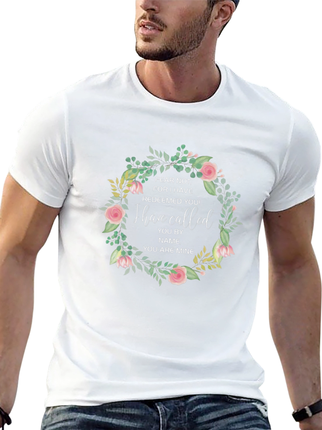 Floral Inspirational T-Shirt: Fear Not Design