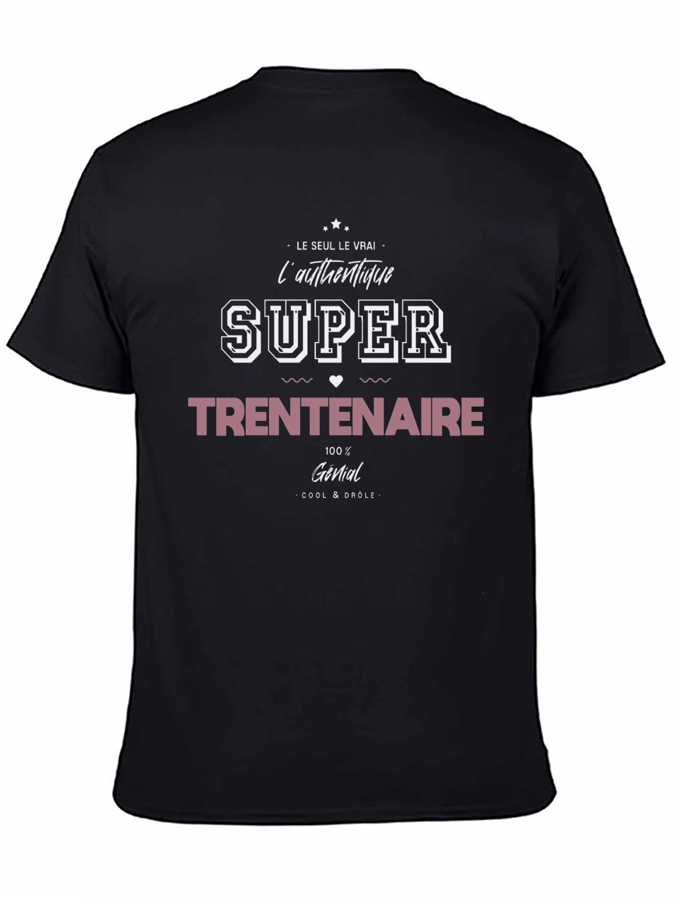 Super Trentenaire T-Shirt