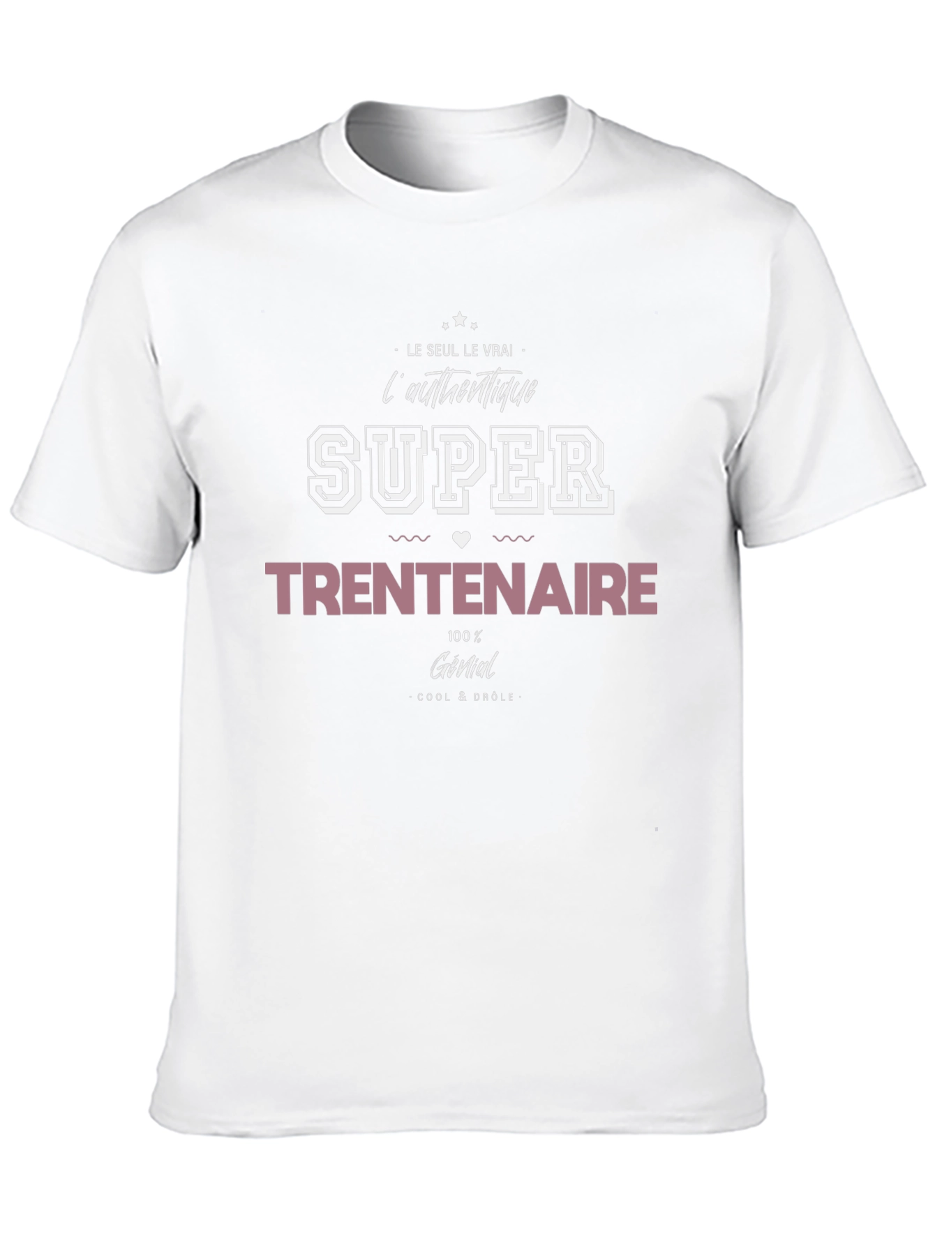 Super Trentenaire T-Shirt