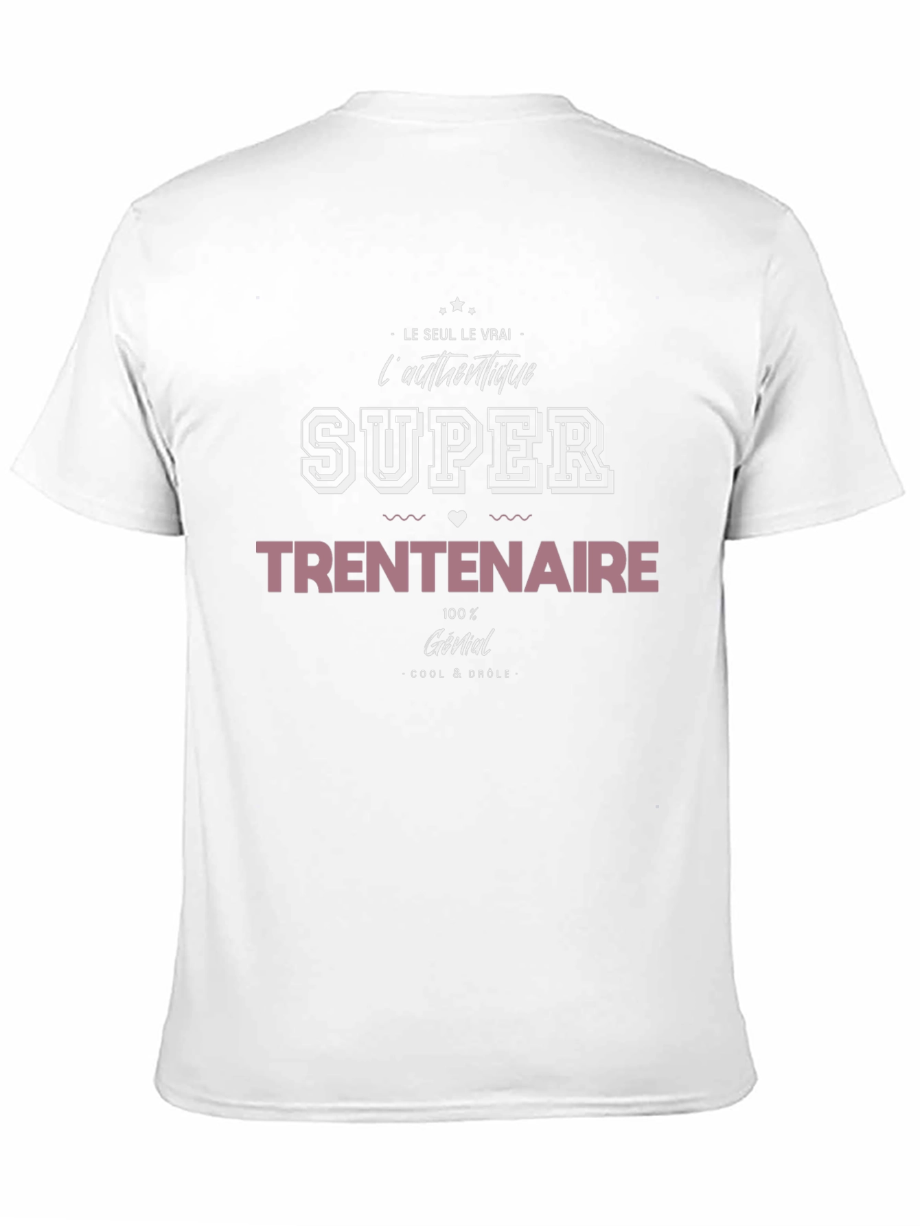 Super Trentenaire T-Shirt