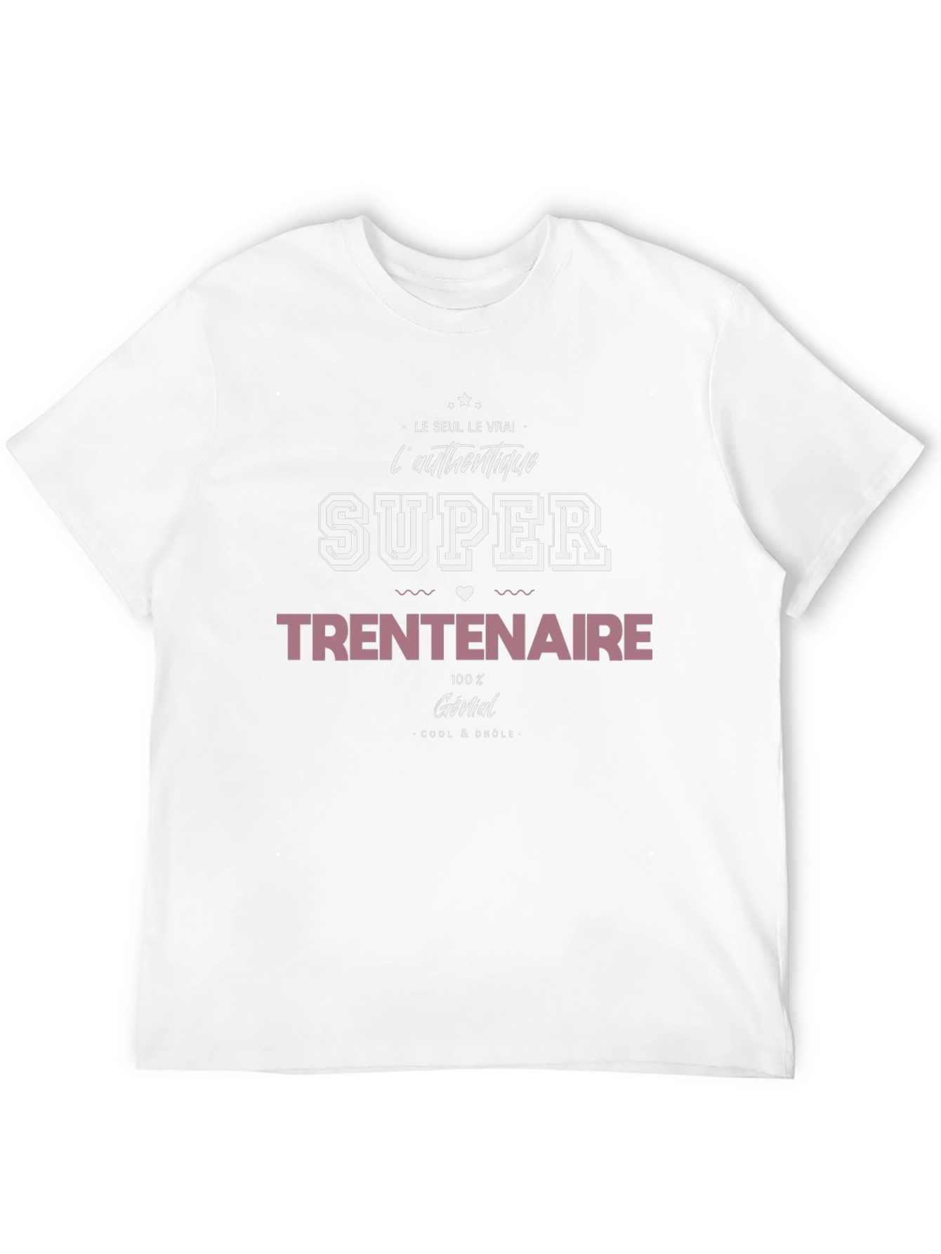 Super Trentenaire T-Shirt