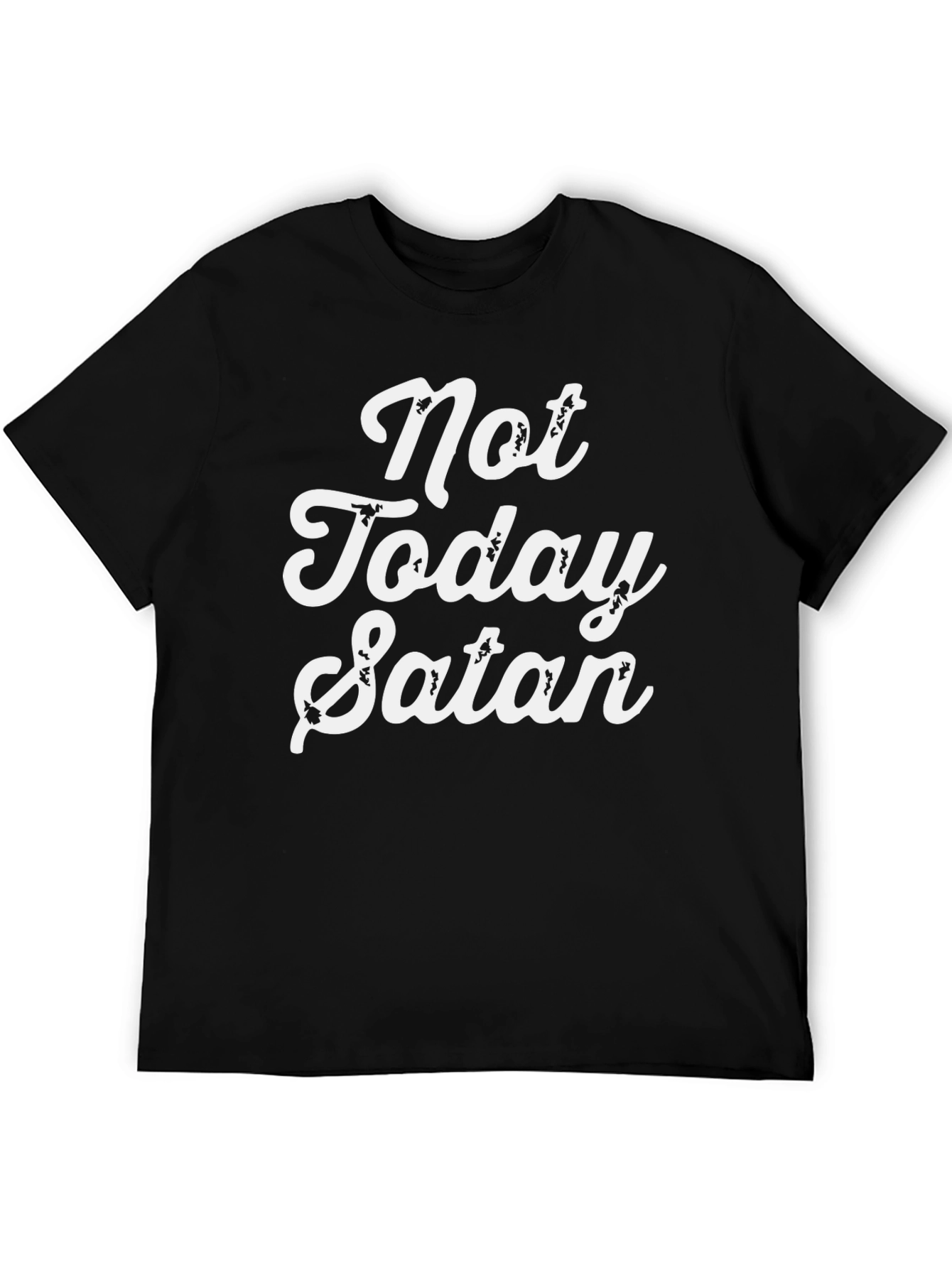 Not Today Satan T-Shirt - Soft Cotton Tee